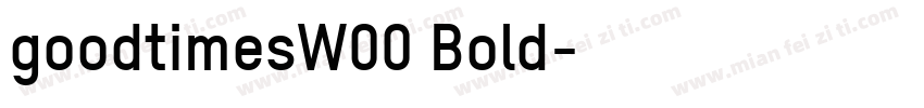 goodtimesW00 Bold字体转换